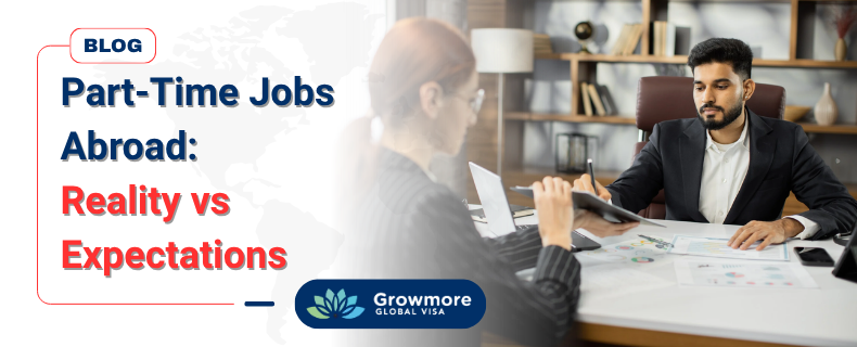 Part-Time Jobs Abroad: Reality vs Expectations