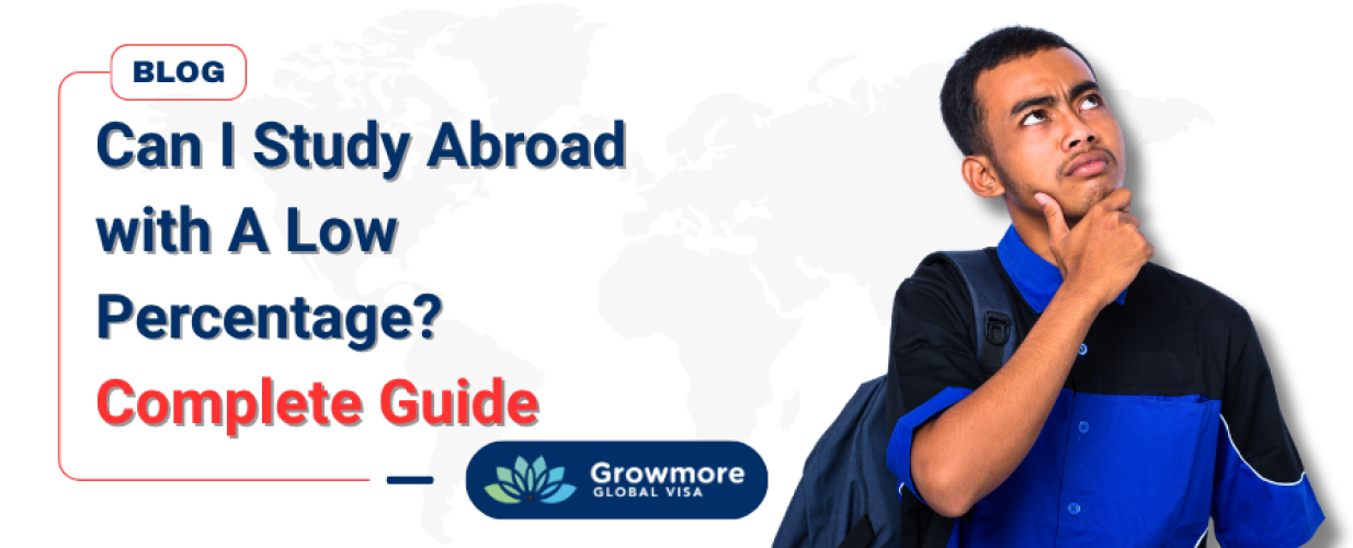 Can I Study Abroad with A Low Percentage? Complete Guide